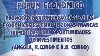 Angola – Fórum tripartido discute promoção e valorização de Zonas Económicas Especiais e Zonas Francas