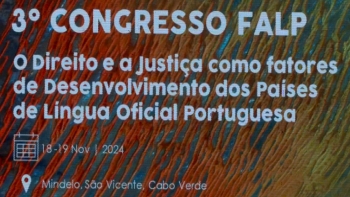 Cabo Verde acolhe 3.º Congresso da Federação dos Advogados de Língua Portuguesa