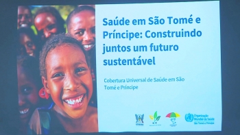 São Tomé e Príncipe acolhe workshop sobre “Cuidados de Saúde Primários e Ação Multissetorial”