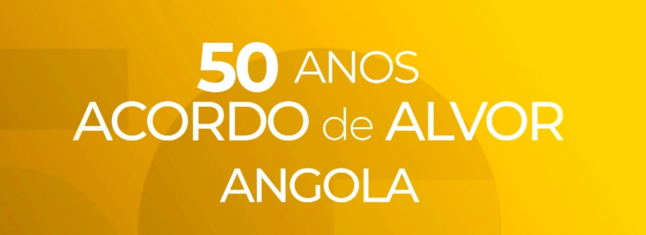 50 Anos do Acordo de Alvor